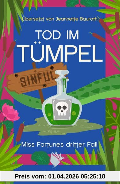 Tod im Tümpel: Ein Miss-Fortune-Krimi 3