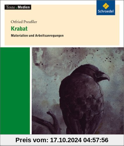 Texte.Medien: Otfried Preußler: Krabat: Materialien und Arbeitsanregungen