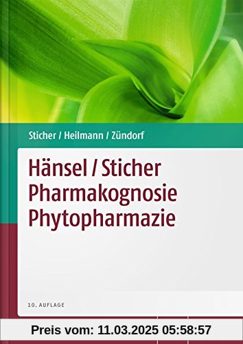 Hänsel / Sticher Pharmakognosie Phytopharmazie