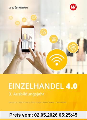 Einzelhandel 4.0: 3. Ausbildungsjahr Schulbuch