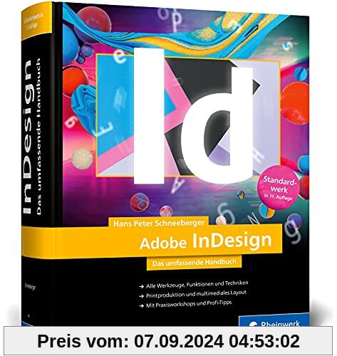 Adobe InDesign: Das umfassende Handbuch