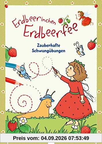 Erdbeerinchen Erdbeerfee. Zauberhafte Schwungübungen