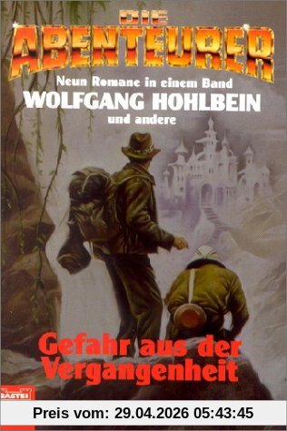 Die Abenteurer 3. Gefahr aus der Vergangenheit.