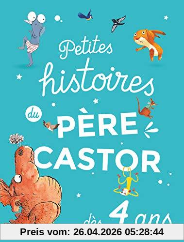 Petites histoires du Père Castor : dès 4 ans