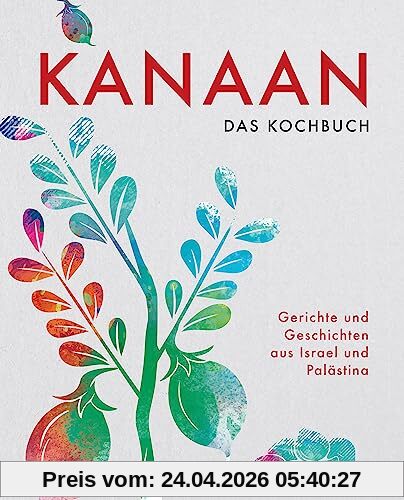 Kanaan - das israelisch-palästinensische Kochbuch