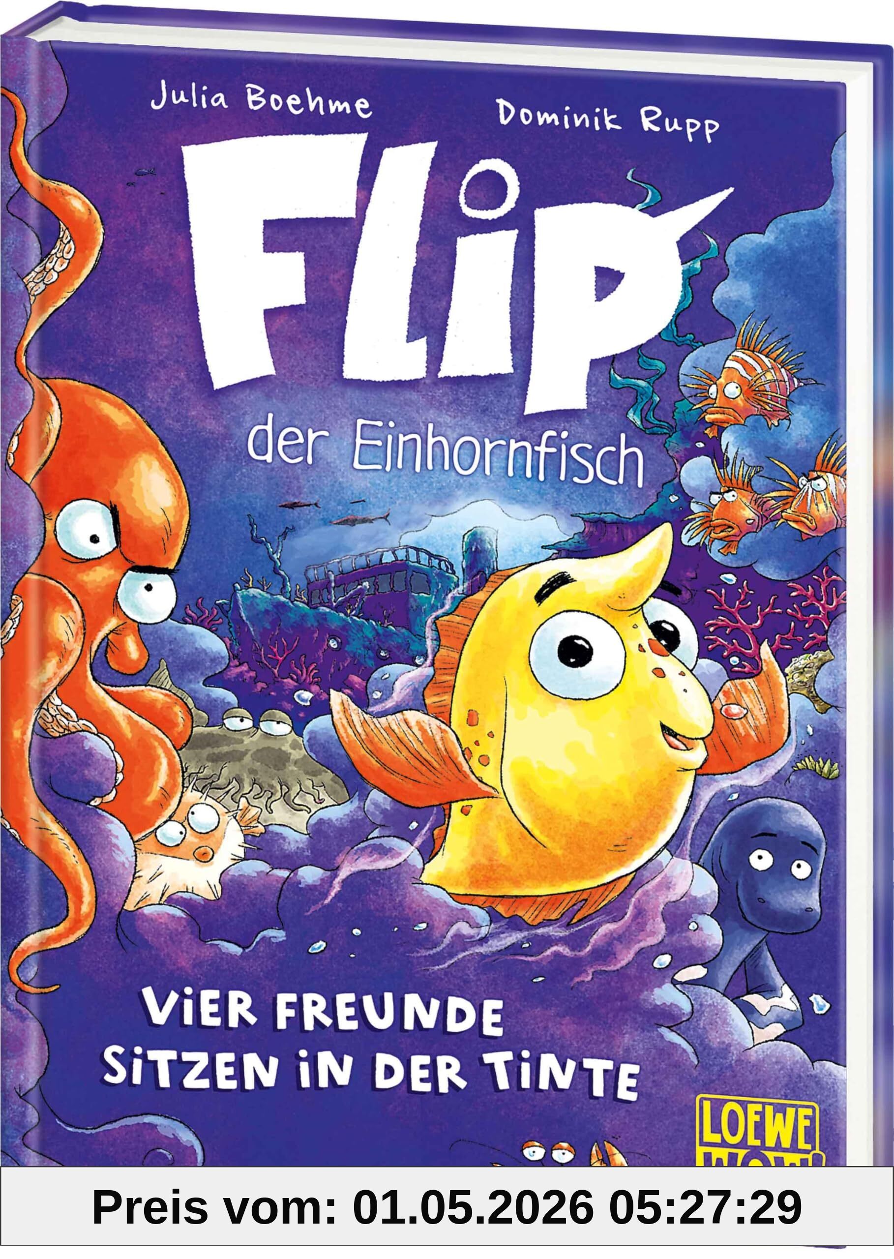 Flip, der Einhornfisch (Band 2) - Vier Freunde sitzen in der Tinte: Ein neues Abenteuer für den coolsten Schwarm der Welt - Ein flossenstarker ... Kinder ab 7 Jahren - Wow! Das will ich lesen!