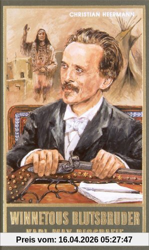 Winnetous Blutsbruder: Karl-May-Biografie