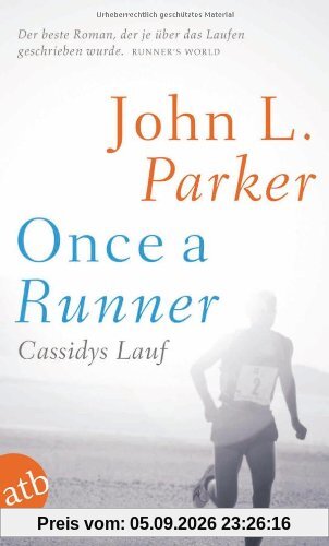 Once a Runner - Cassidys Lauf: Roman