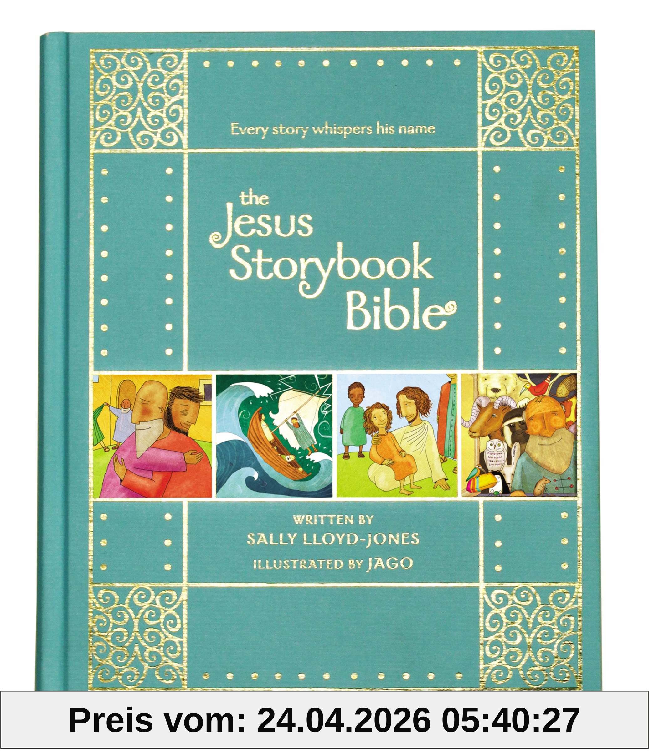 Sally Lloyd-Jones The Jesus Storybook Bible Gift Edition, Every Story Whispers His Name
