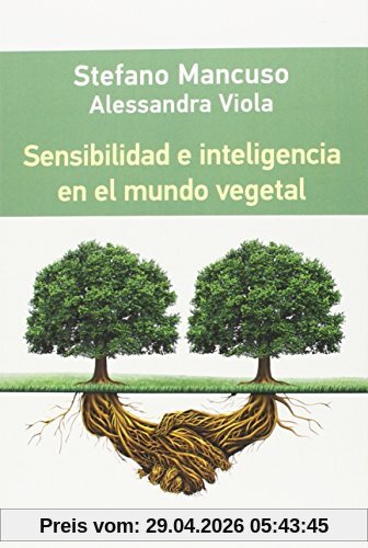 Sensibilidad e inteligencia en el mundo vegetal (Rústica Digital)