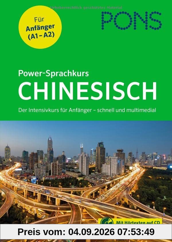 PONS Power-Sprachkurs Chinesisch für Anfänger: Der Intensivkurs mit Buch, CD und Online-Tests