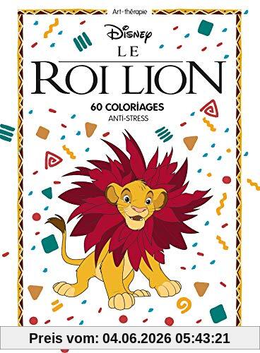 unbekannt Le Roi Lion , 60 Coloriages Anti-stress