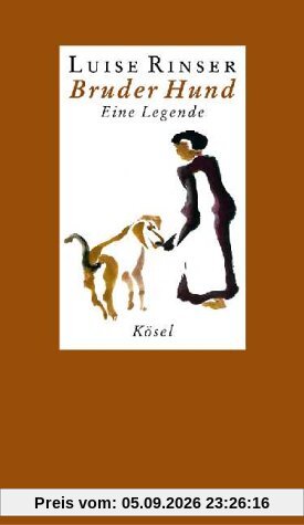 Bruder Hund. Eine Legende