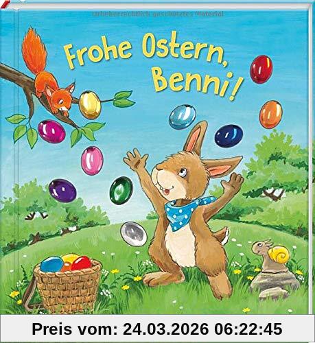 Frohe Ostern, Benni!: Funkel-Bilderbuch mit Glitzersteinen (Bilderbuch mit integriertem Extra - Ein Osterbuch: Kinderbücher ab 3 Jahre)