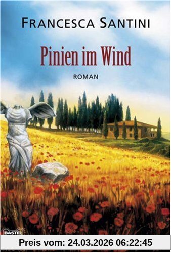 Pinien im Wind: Roman