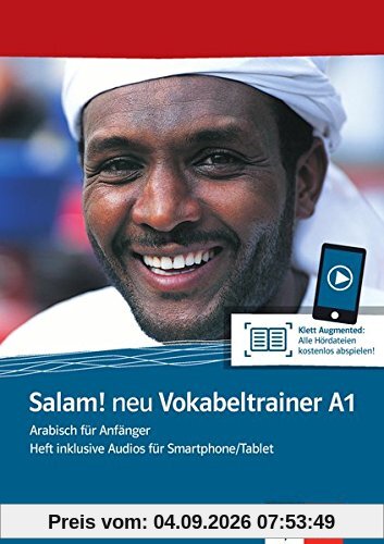 Salam! neu A1 Vokabeltrainer: Arabisch für Anfänger. Heft inklusive Audios für Smartphone/Tablet