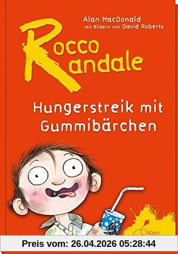 Hungerstreik mit Gummibärchen: Rocco Randale. Band 4