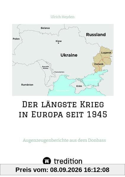 Der längste Krieg in Europa seit 1945: Augenzeugenberichte aus dem Donbass