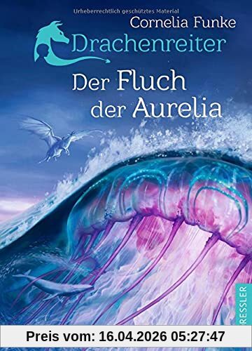 Drachenreiter 3. Der Fluch der Aurelia