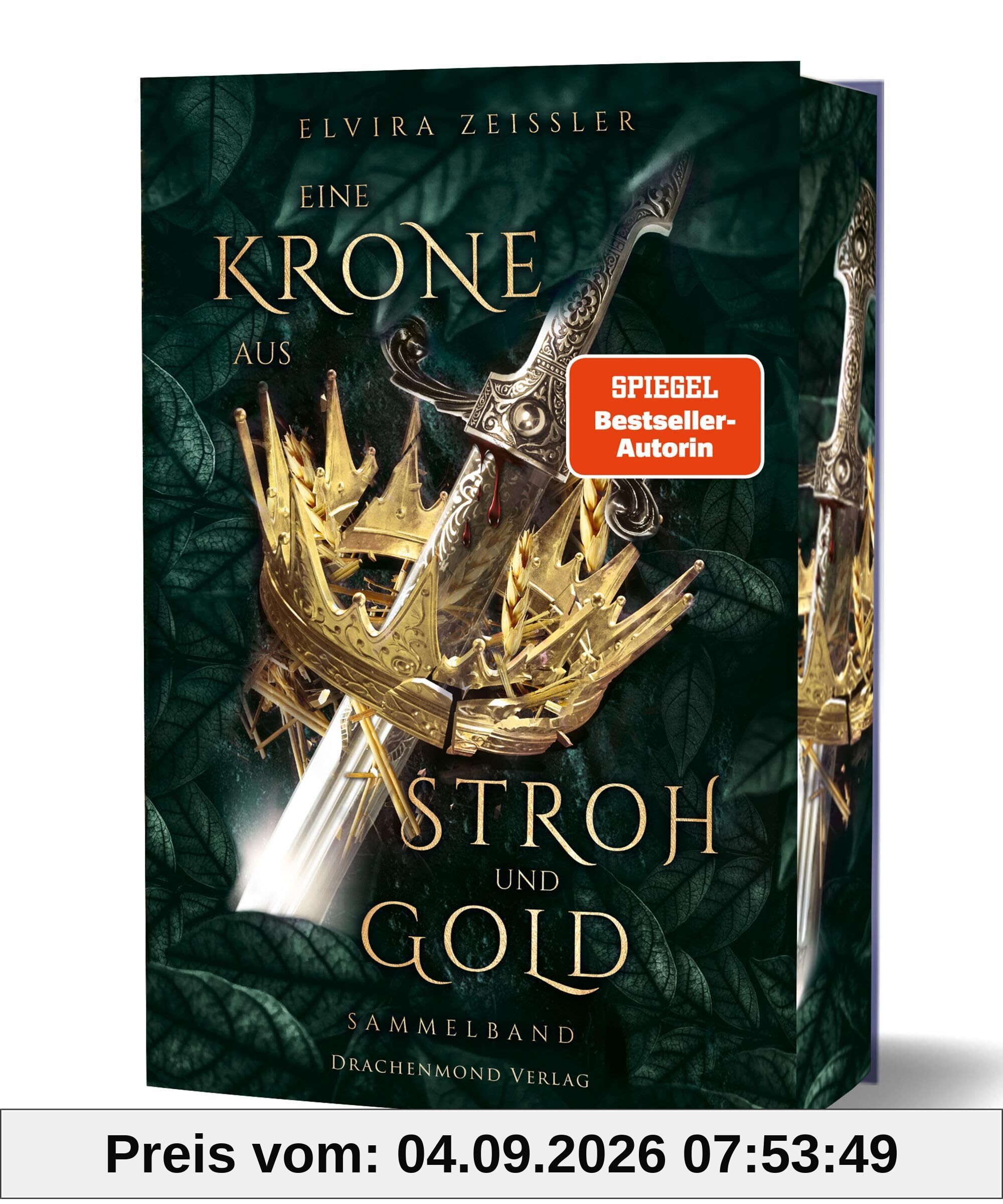 Eine Krone aus Stroh und Gold: Mitreißende Fantasy-Märchenadaption voll Gefühl und uralter Magie | mit Farbschnitt-Garantie