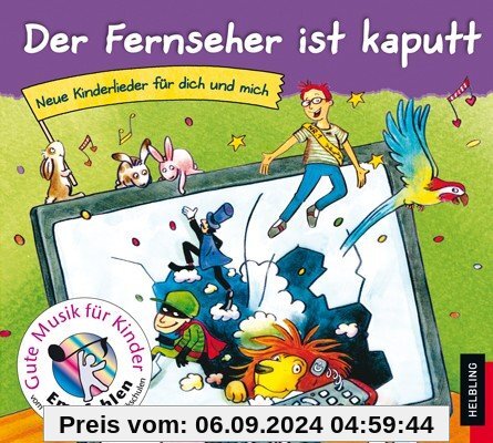 Der Fernseher ist kaputt (Lieder-CD)