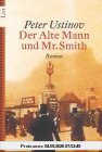 Der alte Mann und Mister Smith