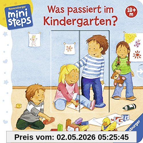 Was passiert im Kindergarten?: Ab 18 Monaten (ministeps Bücher)
