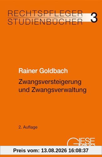 Zwangsversteigerung und Zwangsverwaltung (Rechtspfleger-Studienbücher)