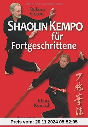 Shaolin Kempo für Fortgeschrittene: Selbstverteidigung, Blockformen und Meisterformen