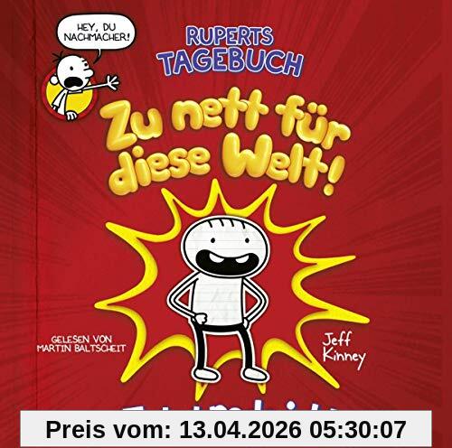 Ruperts Tagebuch - Zu nett für diese Welt!: Jetzt rede ich!.