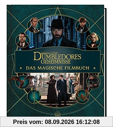 Phantastische Tierwesen: Dumbledores Geheimnisse - Das magische Filmbuch
