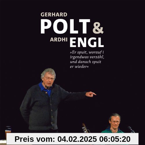 Gerhard Polt & Ardhi Engl