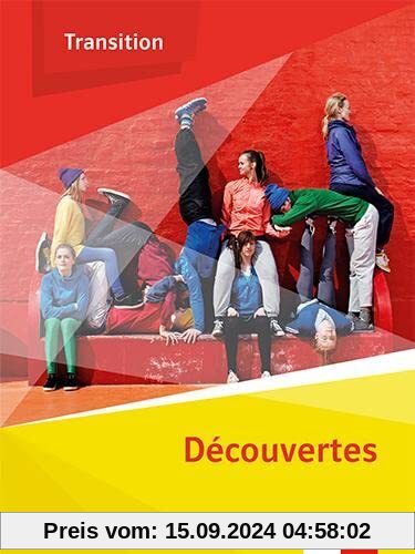 Découvertes Transition: Schulbuch Klasse 10 (G8), Klasse 11 (G9)