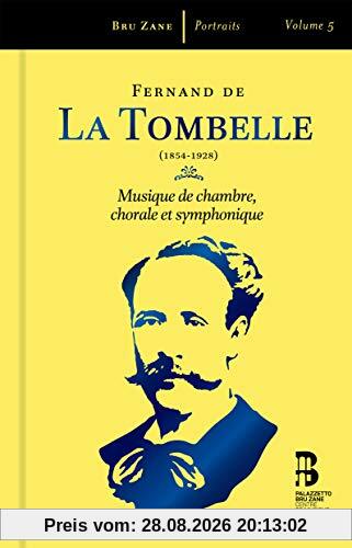 Tombelle: Kammermusik, Chormusik & Sinfonische Werke (3 CDs + Buch)
