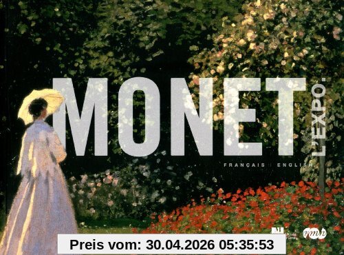 Monet, 1840-1926 : l'expo : français-English
