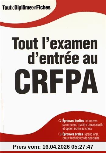 Tout l'examen d'entrée au CRFPA