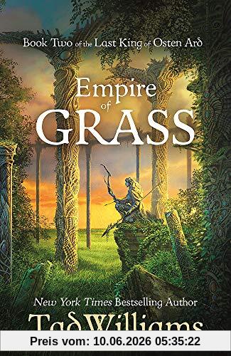 Empire of Grass: Book Two of The Last King of Osten Ard (Last King of Osten Ard 2)