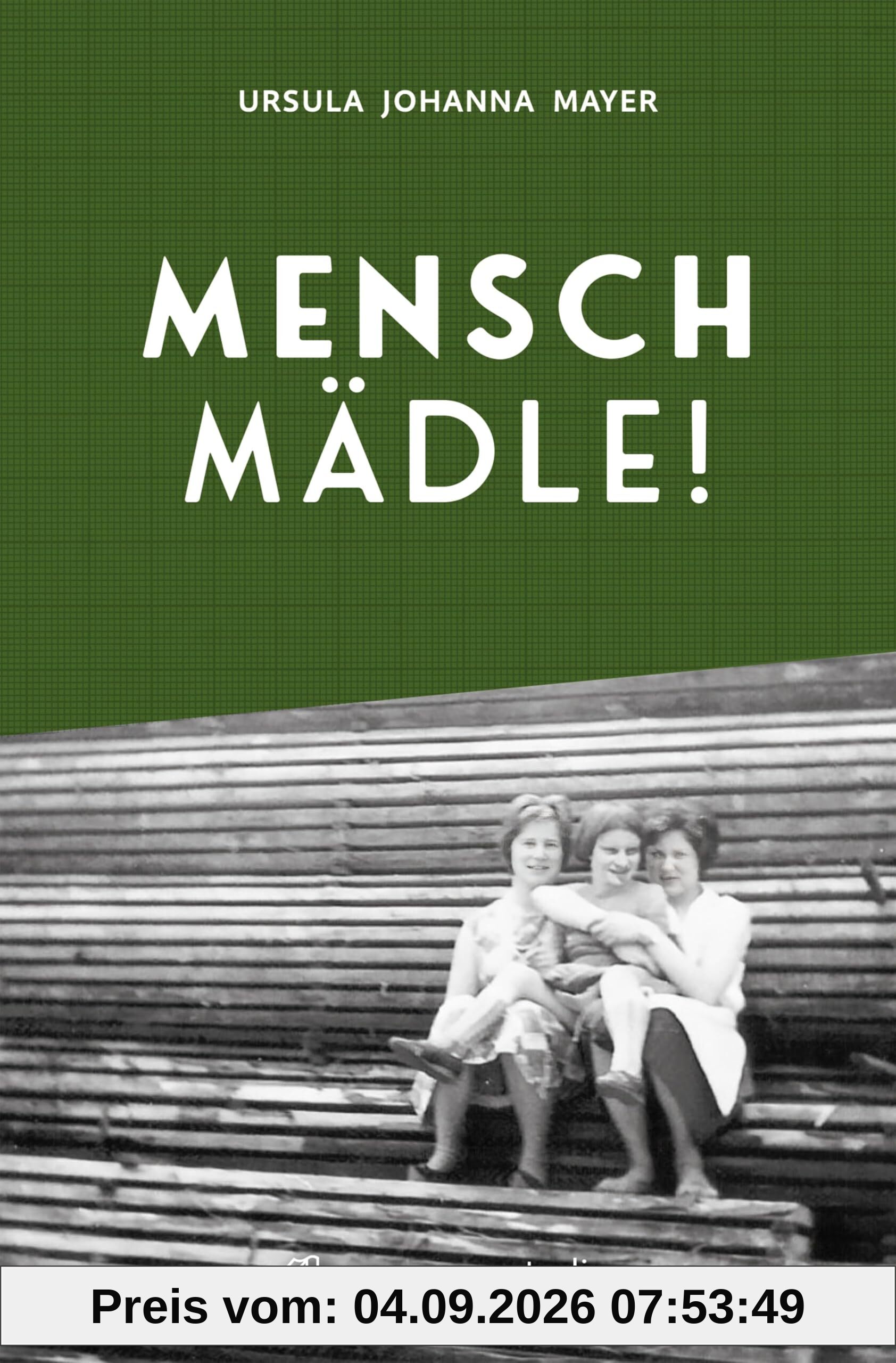 Mensch Mädle!