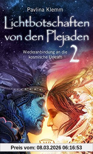 Pavlina Klemm Lichtbotschaften Von Den Plejaden Band 2, Wiederanbindung An Die Kosmische Urkraft