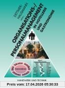 Organisations-/Personalmanagement und Arbeitsrecht: in Hotellerie und Gastronomie