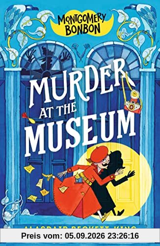 Montgomery Bonbon: Murder at the Museum