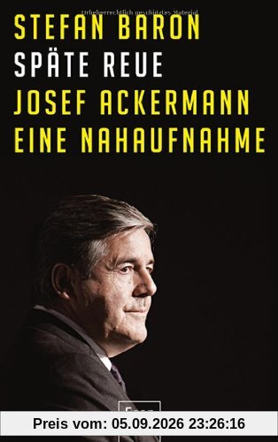 Späte Reue: Josef Ackermann - eine Nahaufnahme