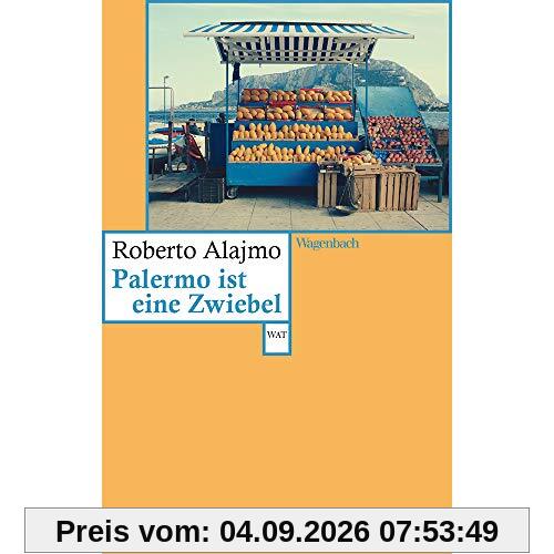 Palermo ist eine Zwiebel (Wagenbachs andere Taschenbücher)