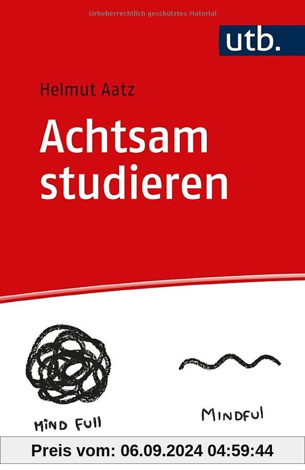 Achtsam studieren: Mit Praxisteil