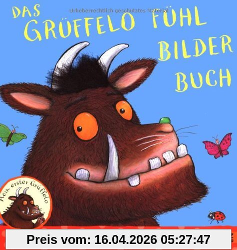 Das Grüffelo Fühlbilderbuch: Vierfarbiges Bilderbuch mit Fühlelementen