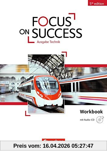 Focus on Success - 5th Edition - Technik: B1-B2 - Workbook mit Audio-CD