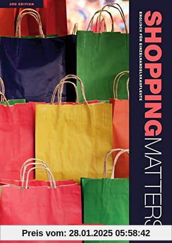 Shopping Matters - Third Edition: A2-B1 - Komplette Neubearbeitung: Schülerbuch