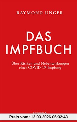 Raymond Unger Das Impfbuch, Über Risiken Und Nebenwirkungen Einer Covid-19-Impfung