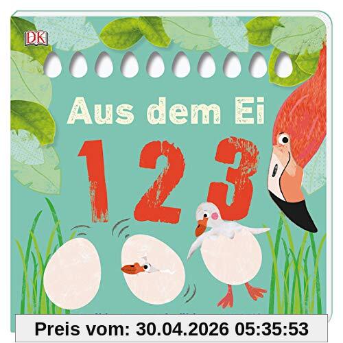 Aus dem Ei – 1 2 3: Aufklappen und zählen von 1–10. Pappbilderbuch mit Klappen und Gucklöchern ab 2 Jahren