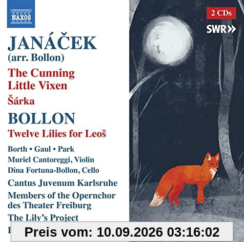 The Cunning Little Vixen / Šárka / Twelve Lilies for Leoš